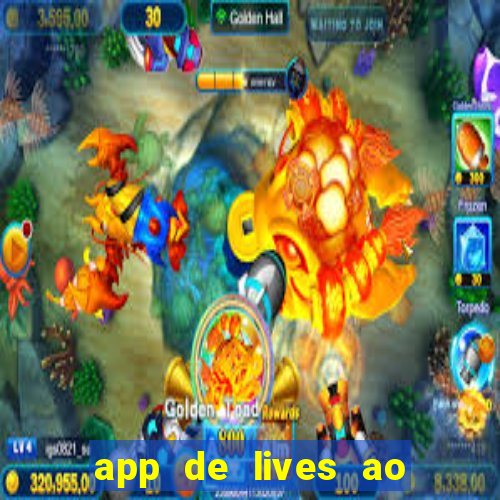 app de lives ao vivo 18